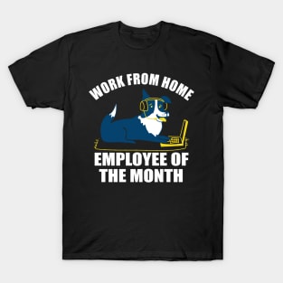 Work From Home Employee Of The Month T-Shirt